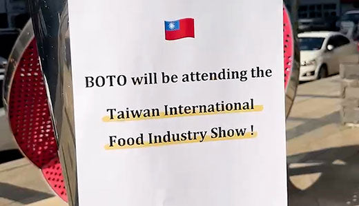 BOTO will be attending the Taiwan International Food Industry Show!